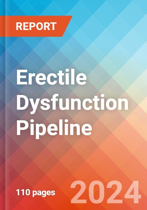 Erectile Dysfunction Pipeline Insight 2024