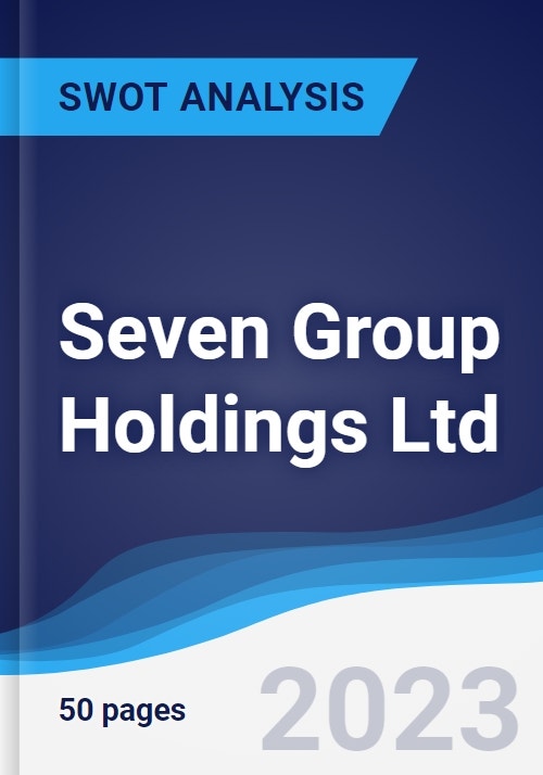 seven-group-holdings-ltd-strategy-swot-and-corporate-finance-report