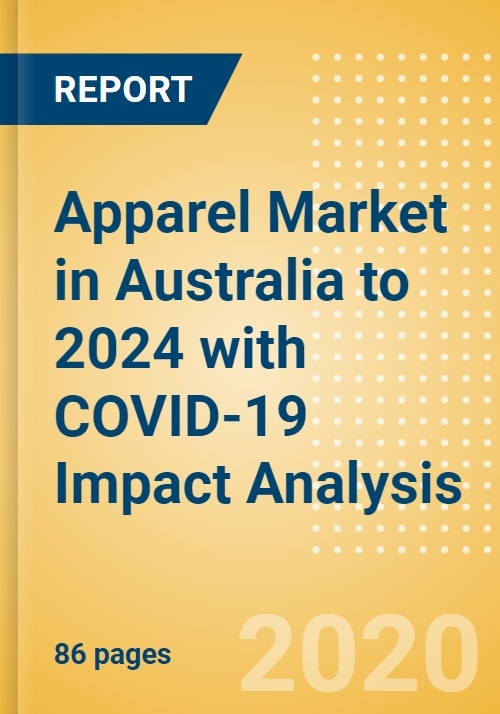 Apparel Market in Australia to 2024 with COVID19 Impact Analysis