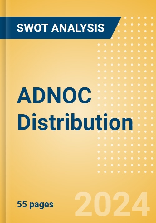 adnoc-distribution-adnocdist-financial-and-strategic-swot-analysis