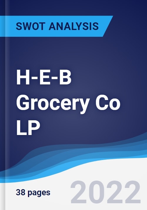 H-E-B Grocery Co LP - Strategy, SWOT And Corporate Finance Report