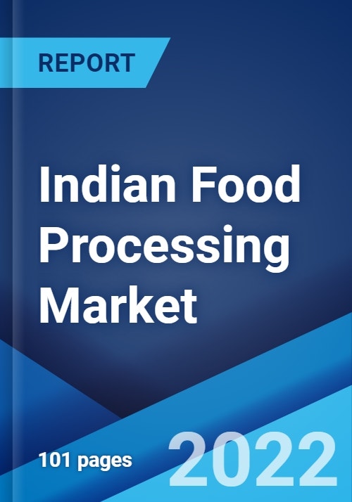 Indian Food Processing Market Industry Trends, Share, Size, Growth