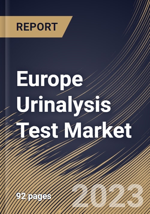 Europe Urinalysis Test Market Size Share And Industry Trends Analysis Report By Product 5305