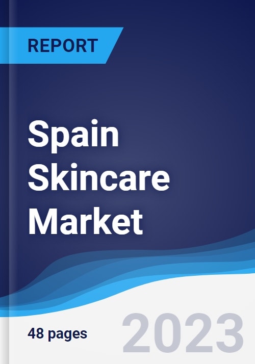 Spain Skincare Market Summary, Competitive Analysis and Forecast to 2027