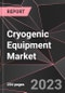 Cryogenic Equipment Market Report - Market Analysis, Size, Share, Growth, Outlook - Industry Trends and Forecast to 2028 - Product Thumbnail Image