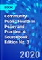 Community Public Health in Policy and Practice. A Sourcebook. Edition No. 3 - Product Thumbnail Image
