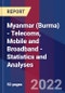 Myanmar (Burma) - Telecoms, Mobile and Broadband - Statistics and Analyses - Product Thumbnail Image
