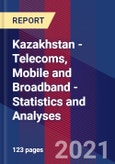 Kazakhstan - Telecoms, Mobile and Broadband - Statistics and Analyses- Product Image
