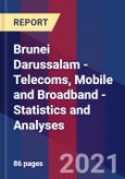 Brunei Darussalam - Telecoms, Mobile and Broadband - Statistics and Analyses- Product Image