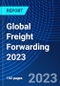 Global Freight Forwarding 2023 - Product Thumbnail Image