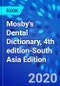 Mosby's Dental Dictionary, 4th edition-South Asia Edition - Product Thumbnail Image