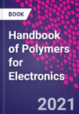 Handbook of Polymers for Electronics- Product Image