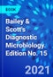 Bailey & Scott's Diagnostic Microbiology. Edition No. 15 - Product Image