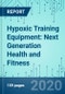 Hypoxic Training Equipment: Next Generation Health and Fitness - Product Thumbnail Image