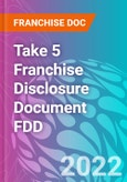 Take 5 Franchise Disclosure Document FDD- Product Image