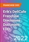 Erik's DeliCafe Franchise Disclosure Document FDD - Product Thumbnail Image