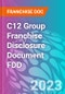 C12 Group Franchise Disclosure Document FDD - Product Thumbnail Image