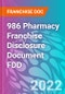 986 Pharmacy Franchise Disclosure Document FDD - Product Thumbnail Image