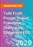Tutti Frutti Frozen Yogurt Franchise Disclosure Document FDD- Product Image