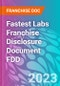 Fastest Labs Franchise Disclosure Document FDD - Product Thumbnail Image