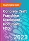 Concrete Craft Franchise Disclosure Document FDD - Product Thumbnail Image