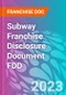 Subway Franchise Disclosure Document FDD - Product Thumbnail Image