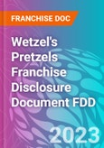 Wetzel's Pretzels Franchise Disclosure Document FDD- Product Image