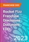 Rocket Fizz Franchise Disclosure Document FDD - Product Thumbnail Image