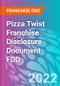 Pizza Twist Franchise Disclosure Document FDD - Product Thumbnail Image