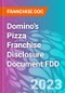 Domino's Pizza Franchise Disclosure Document FDD - Product Thumbnail Image