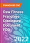 Raw Fitness Franchise Disclosure Document FDD - Product Thumbnail Image