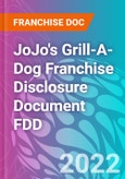 JoJo's Grill-A-Dog Franchise Disclosure Document FDD- Product Image