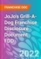 JoJo's Grill-A-Dog Franchise Disclosure Document FDD - Product Thumbnail Image