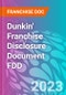 Dunkin' Franchise Disclosure Document FDD - Product Thumbnail Image