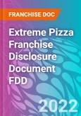 Extreme Pizza Franchise Disclosure Document FDD- Product Image