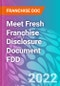 Meet Fresh Franchise Disclosure Document FDD - Product Thumbnail Image