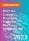 Rita's Ice-Custard-Happiness Franchise Disclosure Document FDD - Product Thumbnail Image