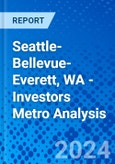 Seattle-Bellevue-Everett, WA - Investors Metro Analysis- Product Image