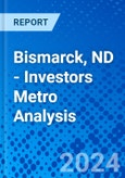 Bismarck, ND - Investors Metro Analysis- Product Image