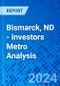 Bismarck, ND - Investors Metro Analysis - Product Thumbnail Image