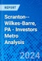 Scranton--Wilkes-Barre, PA - Investors Metro Analysis - Product Thumbnail Image