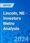 Lincoln, NE - Investors Metro Analysis - Product Thumbnail Image