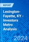 Lexington-Fayette, KY - Investors Metro Analysis - Product Thumbnail Image