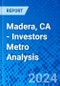 Madera, CA - Investors Metro Analysis - Product Thumbnail Image