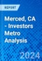 Merced, CA - Investors Metro Analysis - Product Thumbnail Image