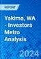 Yakima, WA - Investors Metro Analysis - Product Thumbnail Image