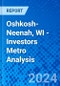 Oshkosh-Neenah, WI - Investors Metro Analysis - Product Thumbnail Image