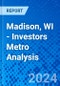 Madison, WI - Investors Metro Analysis - Product Thumbnail Image