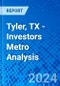 Tyler, TX - Investors Metro Analysis - Product Thumbnail Image