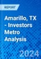 Amarillo, TX - Investors Metro Analysis - Product Thumbnail Image